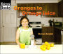 Oranges to Orange Juice (How Things Are Made)