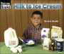 Milk to Ice Cream (How Things Are Made)