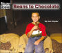 Beans to Chocolate (Welcome Books)