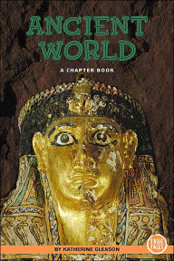 Ancient World: A Chapter Book