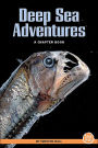 Deep Sea Adventures: A Chapter Book