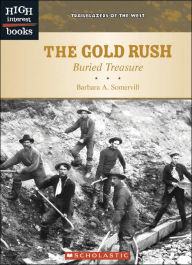 Gold Rush: Buried Treasure (High Interest Books Series)