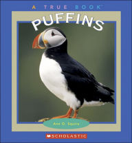 Title: Puffins (True Books Series), Author: Ann O. Squire