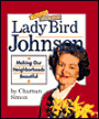 Lady Bird Johnson: Making Our Neighborhoods Beautiful