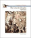 The Lincoln-Douglas Debates