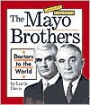 The Mayo Brothers: Doctors to the World