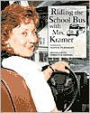 Riding the School Bus with Mrs. Kramer