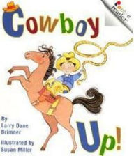 Title: Cowboy Up! (A Rookie Reader), Author: Larry Dane Brimner