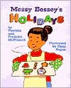 Messy Bessey's Holidays