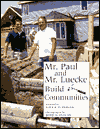 Mr. Paul and Mr. Luecke Build Communities
