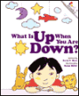 What Is up When You Are Down?