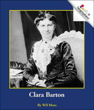 Clara Barton (Rookie Biographies)