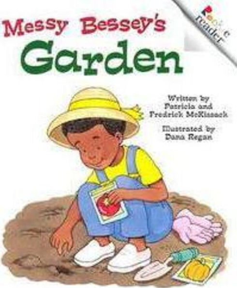 Messy Bessey's Garden (Revised Edition) (A Rookie Reader)