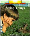 Seeing Things