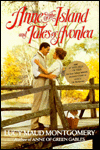 Anne of the Island and Other Tales of Avonlea