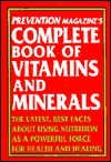 Prevention Magazine's Complete Book of Vitamins and Minerals