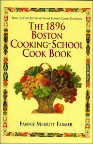 1896 Boston Cooking-School Cook Book
