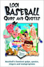 1,001 Baseball Quips and Quotes