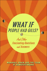 What If...?: 75 Fascinating Questions and Answers