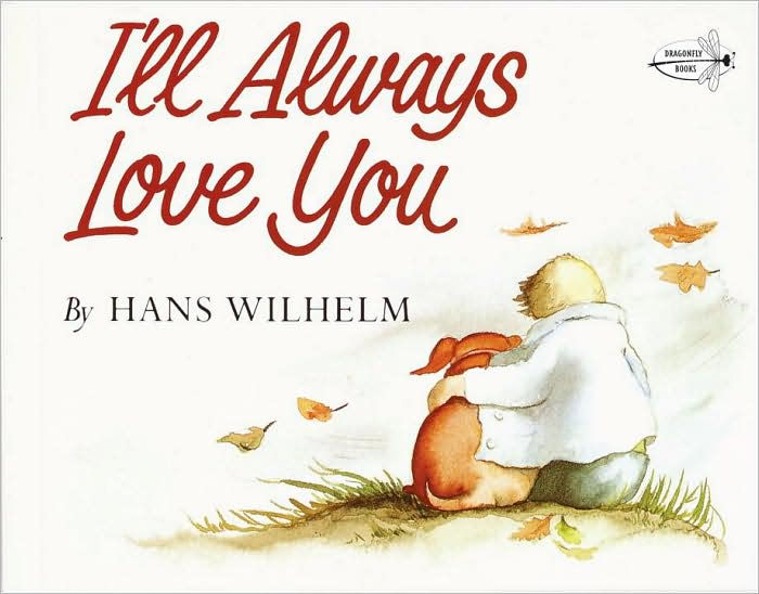 I'll Always Love You by Hans Wilhelm, Paperback | Barnes & Noble®