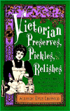 Victorian Preserves, Pickles and Relishes