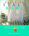 Bringing Italy Home: Creating the Feeling of Italy in Your Home Room by Room