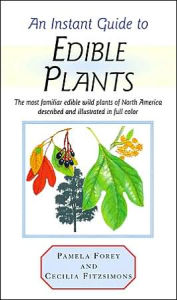 Instant Guide to Edible Plants