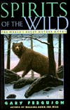 Spirits of the Wild: The World's Great Nature Myths
