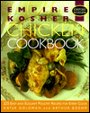 Empire Kosher Chicken Cookbook: 225 Easy and Elegant Poultry Recipes for Every Cook