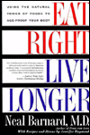 Eat Right, Live Longer: Using the Natural Power of Foods to Age Proof Your Body
