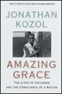 Amazing Grace: The Lives of Children and the Conscience of a Nation