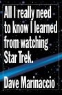 All I Really Need to Know I Learned from Watching Star Trek