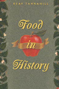 Title: Food in History, Author: Reay Tannahill