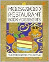 Moosewood Restaurant Book of Desserts