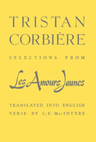 Title: Selections From Les Amours Jaunes, Author: Tristan Corbière