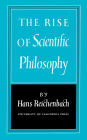 The Rise of Scientific Philosophy / Edition 1