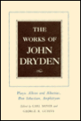 The Works of John Dryden, Volume XV: Plays: Albion and Albanius, Don Sebastian, Amphitryon