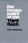 The Foreign Policy of the Third Reich / Edition 1
