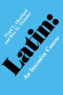 Latin: An Intensive Course / Edition 1