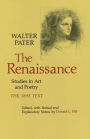 The Renaissance: Studies in Art and Poetry / Edition 1