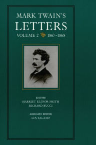 Title: Mark Twain's Letters, Volume 2: 1867-1868, Author: Mark Twain