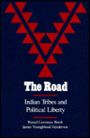 The Road: Indian Tribes and Political Liberty