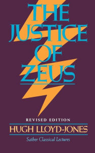 Title: Justice of Zeus / Edition 1, Author: Hugh Lloyd-Jones