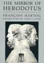 The Mirror of Herodotus: The Representation of the Other in the Writing of History