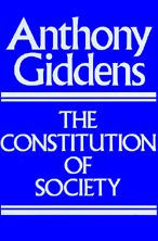 Title: The Constitution of Society: Outline of the Theory of Structuration / Edition 1, Author: Anthony Giddens