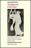 Traditional Oral Epic: The Odyssey, Beowulf, and the Serbo-Croation Return Song