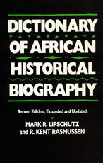 Dictionary of African Historical Biography, Second edition, Expanded and Updated