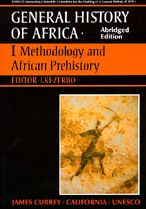 Title: UNESCO General History of Africa, Vol. I, Abridged Edition: Methodology and African Prehistory / Edition 1, Author: Joseph Ki-Zerbo