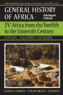 UNESCO General History of Africa, Vol. IV, Abridged Edition: Africa from the Twelfth to the Sixteenth Century / Edition 1