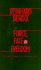 Force, Fate, and Freedom: On Historical Sociology